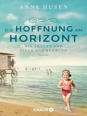 cover image of Die Frauen der Villa Sommerwind. Die Hoffnung am Horizont